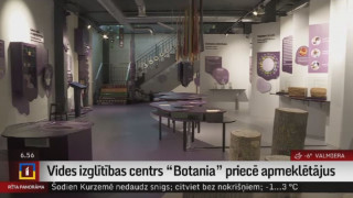 Vides izglītības centrs "Botania" priecē apmeklētājus