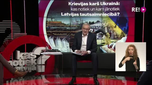 Kas notiek Latvijā? Krievijas karš Ukrainā: kas notiek un kam jānotiek Latvijas tautsaimniecībā? (ar surdotulkojumu)