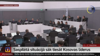 Saspīlētā situācijā sāk tiesāt Kosovas līderus