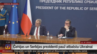Čehijas un Serbijas prezidenti pauž atbalstu Ukrainai