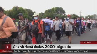 Asv virzienā dodas 2000 migrantu