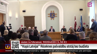 "Kopā Latvijai" Rēzeknes pašvaldību atstāj bez budžeta