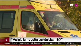 "Vai pie jums gulta kovidniekam ir?"