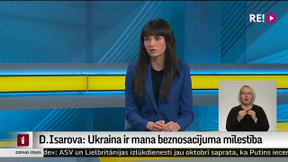 D.Isarova: Ukraina ir mana beznosacījuma mīlestība