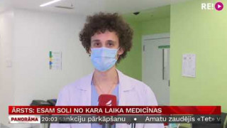 Ārsts: esam soli no kara laika medicīnas