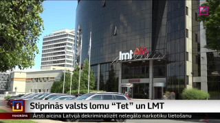 Stiprinās valsts lomu "Tet" un LMT