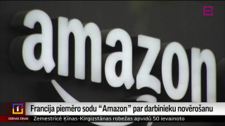 Francija piemēro sodu "Amazon" par darbinieku novērošanu