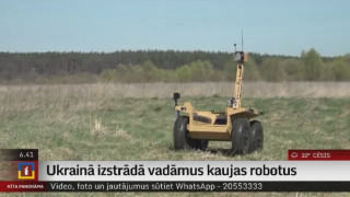 Ukrainā izstrādā vadāmus kaujas robotus