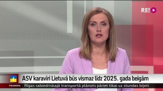 ASV karavīri Lietuvā būs vismaz līdz 2025. gada beigām