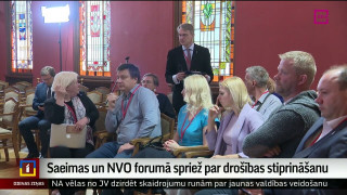 Saeimas un NVO forumā spriež par drošības stiprināšanu