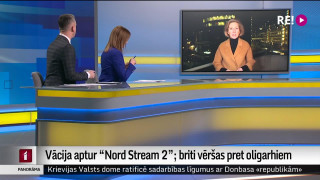 Vācija aptur "Nord Stream 2"; briti vēršas pret oligarhiem