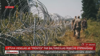 Lietuva vienojas ar "Frontex" par  Baltkrievijas robežas stiprināšanu