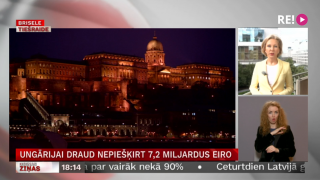 Ungārijai draud nepiešķirt 7,2 miljardus eiro
