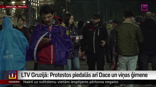 LTV Gruzijā: Protestos piedalās arī Dace un viņas ģimene