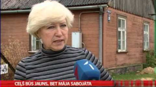 Ceļš būs jauns, bet māja sabojāta