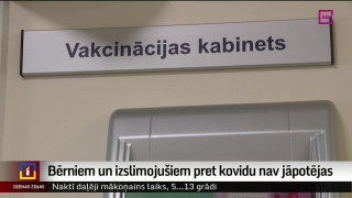 Bērniem un izslimojušiem pret kovidu nav jāpotējas