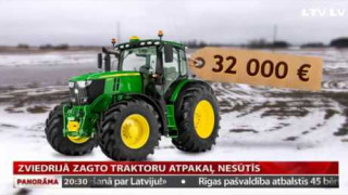 Zviedrijā zagto traktoru atpakaļ nesūtīs