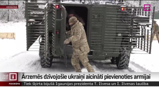 Ārzemēs dzīvojošie ukraiņi aicināti pievienoties armijai