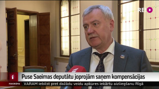 Puse Saeimas deputātu joprojām saņem kompensācijas