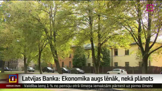 Latvijas Banka: Ekonomika augs lēnāk, nekā plānots