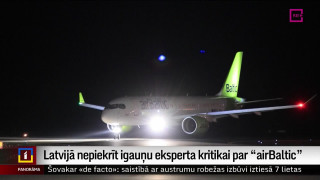 Latvijā nepiekrīt igauņu eksperta kritikai par "airBaltic"