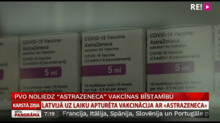 PVO noliedz "AstraZeneca" vakcīnas bīstamību