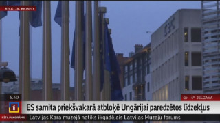 ES samita priekšvakarā atbloķē Ungārijai paredzētos līdzekļus