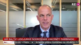 «Air Baltic» lidojumus nodrošinās vakcinēti darbinieki
