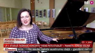 LR 1.studijā tiešraidē  koncerts «Viens pats studijā» – pianiste Agnese Egliņa