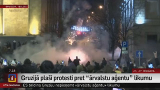 Gruzijā plaši protesti pret "ārvalstu aģentu" likumu