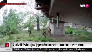 Aktīvākās kaujas joprojām notiek Ukrainas austrumos