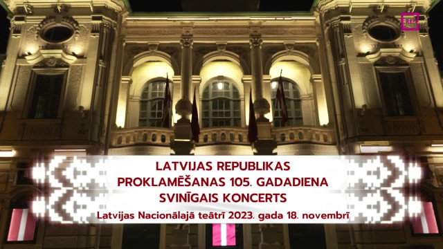 Latvijas Republikas proklamēšanas 105.gadadiena. Svinīgais koncerts Latvijas Nacionālajā teātrī