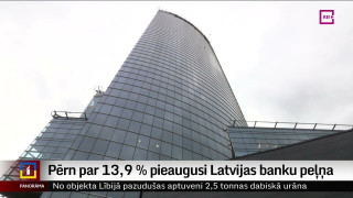 Pērn par 13,9 % pieaugusi Latvijas banku peļņa