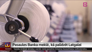 Pasaules Banka meklē, kā palīdzēt Latgalei
