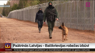 Paātrinās Latvijas – Baltkrievijas robežas izbūvi