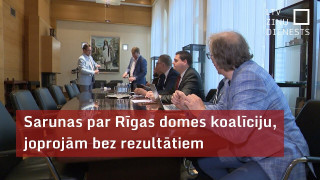 Sarunas par Rīgas domes koalīciju –  bez rezultātiem
