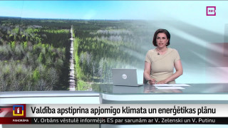 Valdība apstiprina apjomīgo klimata un enerģētikas plānu