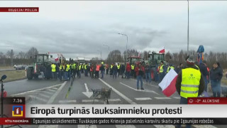 Eiropā turpinās lauksaimnieku protesti