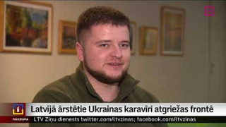 Latvijā ārstētie Ukrainas karavīri atgriežas frontē