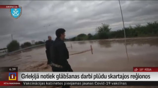 Grieķijā notiek glābšanas darbi plūdu skartajos reģionos