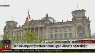 Berlīnē organizēs referendumu par klimata neitralitāti