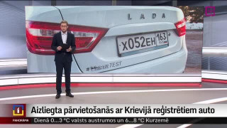 Aizliegta pārvietošanās ar Krievijā reģistrētiem auto