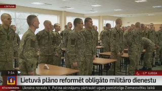 Lietuvā plāno reformēt obligāto militāro dienestu