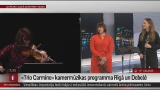 "Trio Carmine" kamermūzikas programma Rīgā un Dobelē