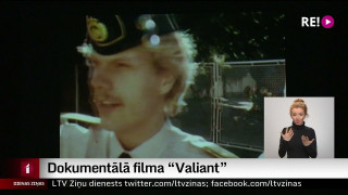 Dokumentālā filma “Valiant”