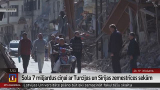 Sola 7 miljardus cīņai ar Turcijas un Sīrijas zemestrīces sekām