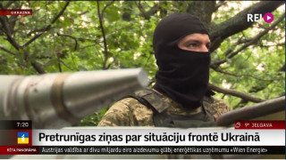 Pretrunīgas ziņas par situāciju frontē Ukrainā