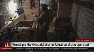 Frontē pie Harkivas aktīvi cīnās Ukrainas dronu operatori
