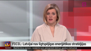 FICIL: Latvijai nav ilgtspējīgas enerģētikas stratēģijas