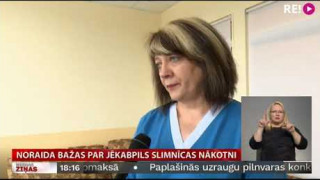 Noraida bažas par Jēkabpils slimnīcas nākotni